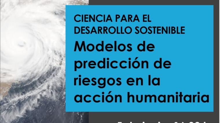 Belén Benito participa del Webinar “Modelos de predicción de riesgos aplicados a la acción humanitaria”